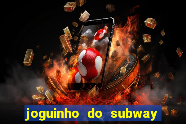 joguinho do subway surf que ganha dinheiro de verdade